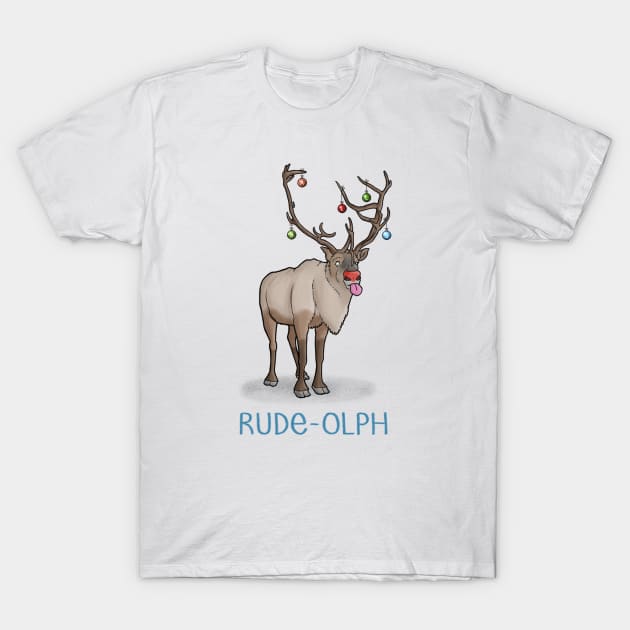 Rude-olph T-Shirt by CarlBatterbee